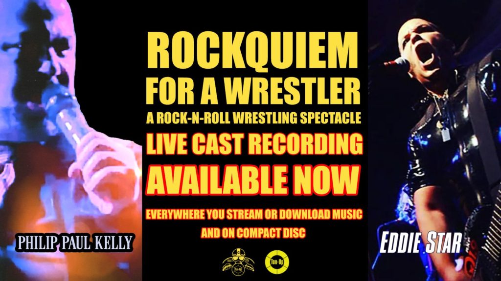 Rockquiem For A Wrestler Off-Broadway Cast Album Available On Compact Disc and Everywhere You Stream/Download Music