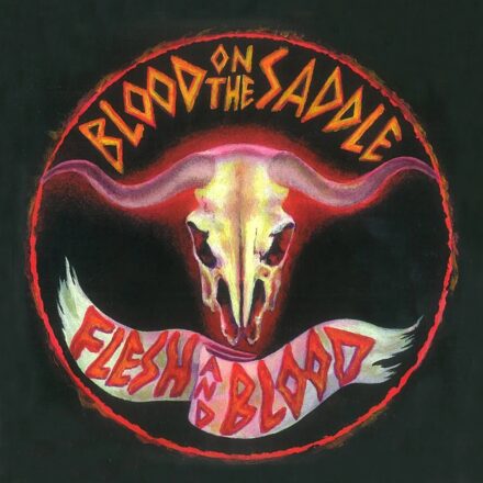 Flesh & Blood (2001) by Blood on the Saddle