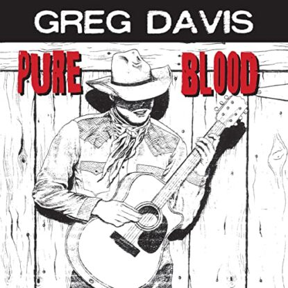 Pure Blood -Greg Davis